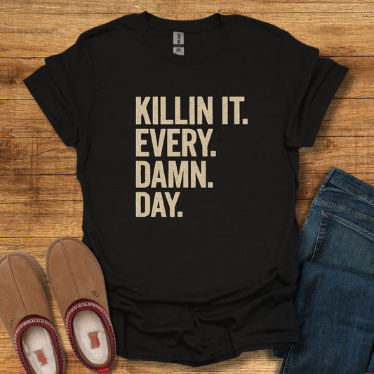 KILLIN' IT T-Shirt