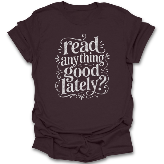 Read Anything Good?
