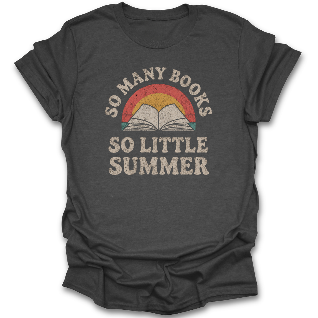 Dark gray t-shirt with 'So Many Books So Little Summer' graphic design on a white background