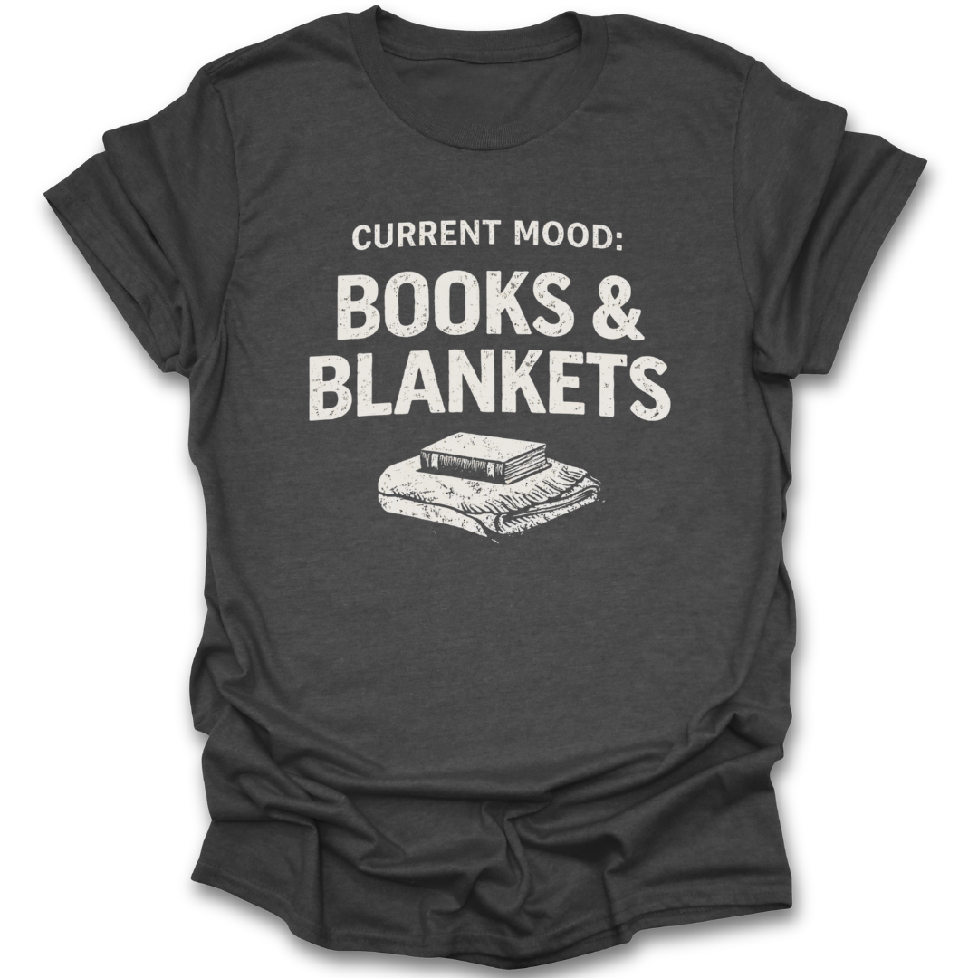Dark gray t-shirt with 'Current Mood: Books & Blankets' text and graphic on a white background cozy book reading literary t shirt
