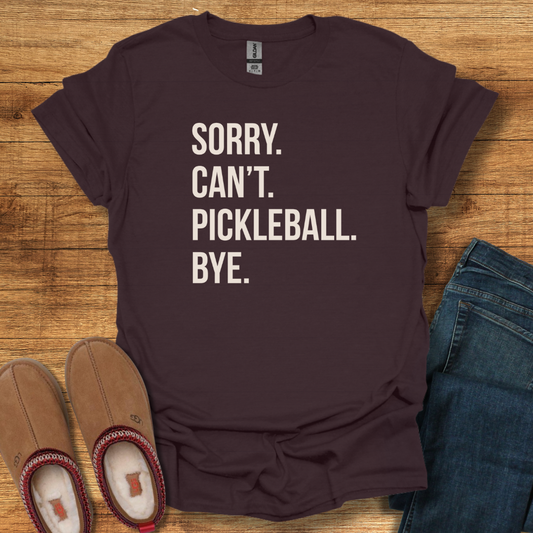 Can't Pickleball T-Shirt
