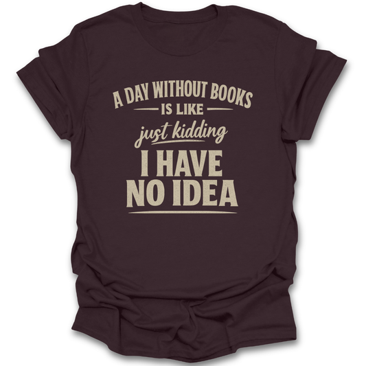 Brown t-shirt with humorous text design on a white background funny reading book literary t shirt