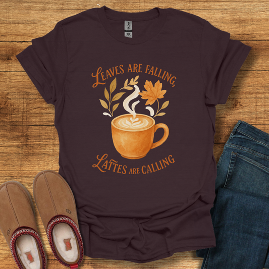 Lattes Are Calling T-Shirt