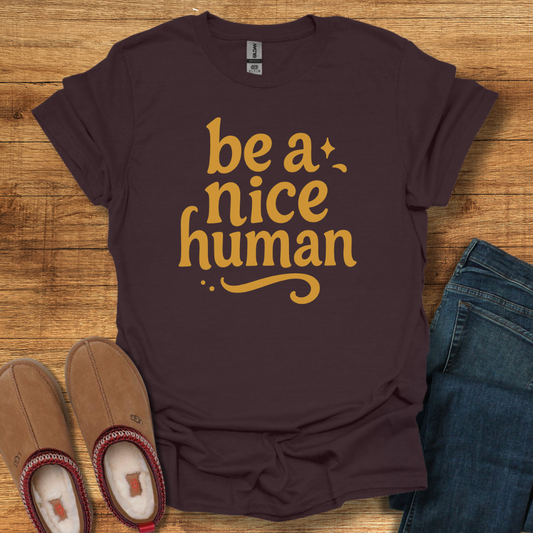Nice Human T-Shirt