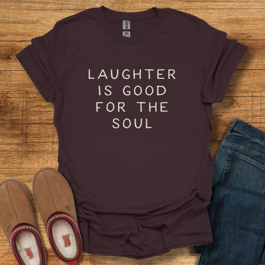 Laughter is good for Soul T-Shirt