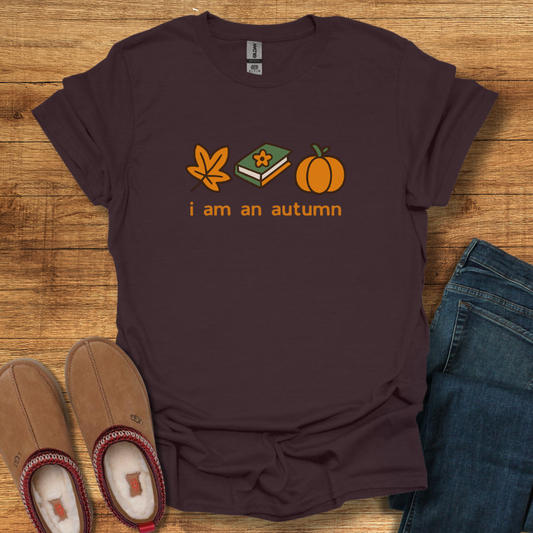 I am an Autumn T-Shirt