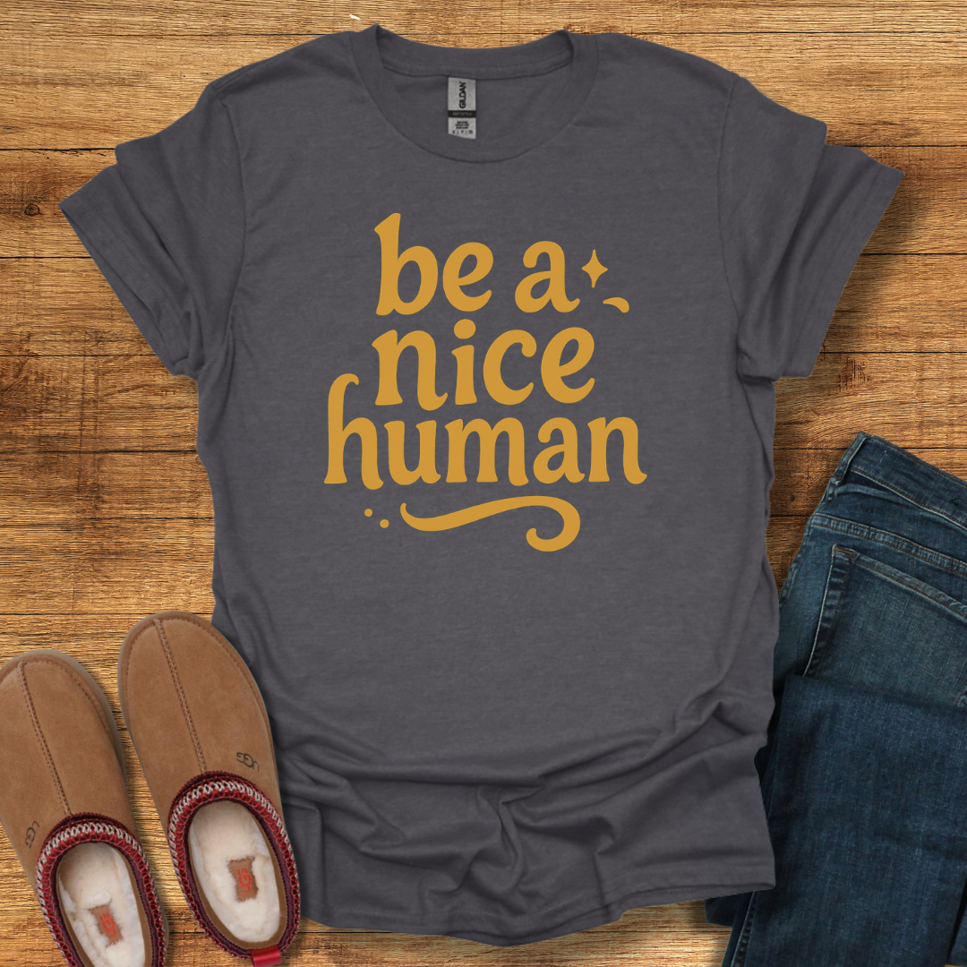 Nice Human T-Shirt