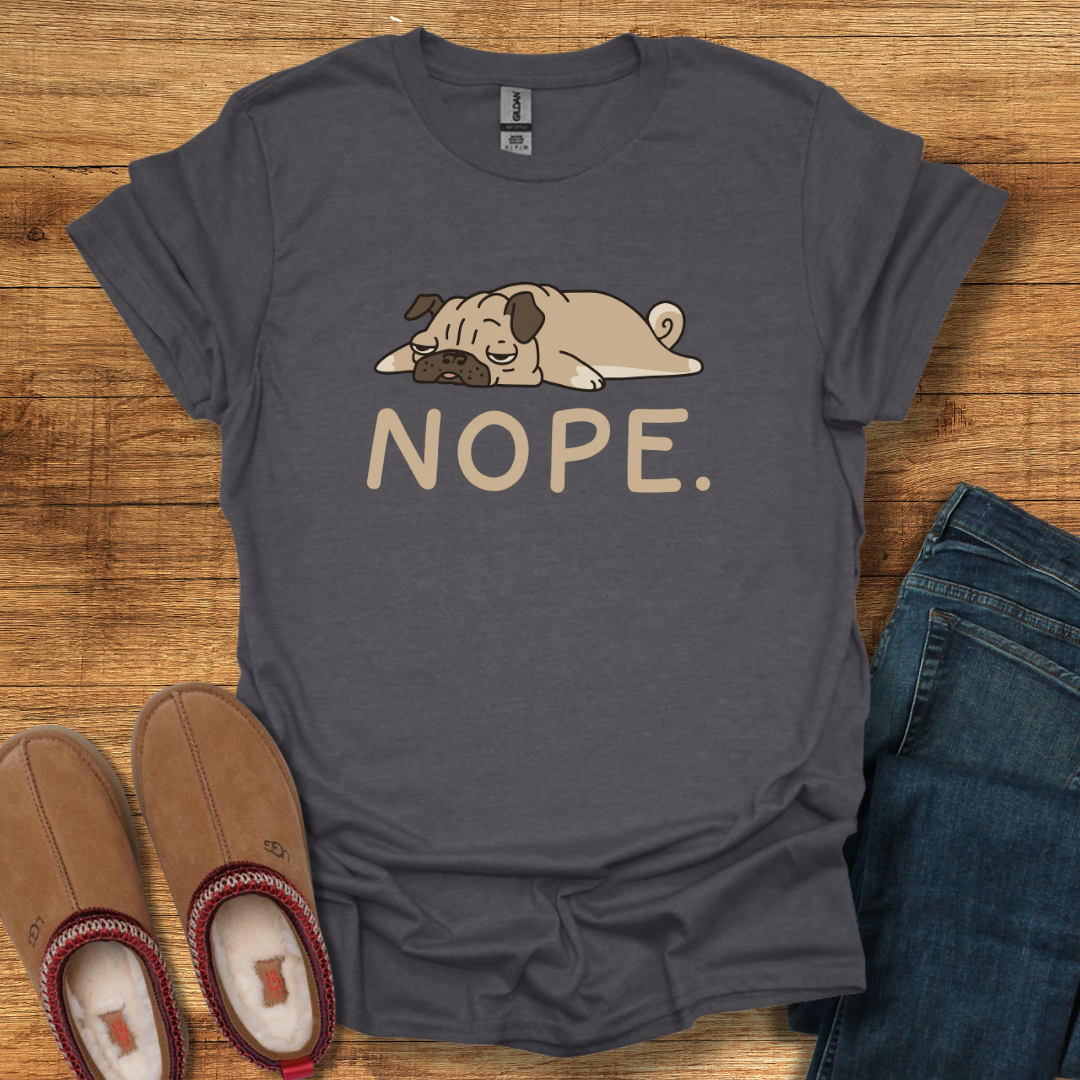 Nope Pug T-Shirt