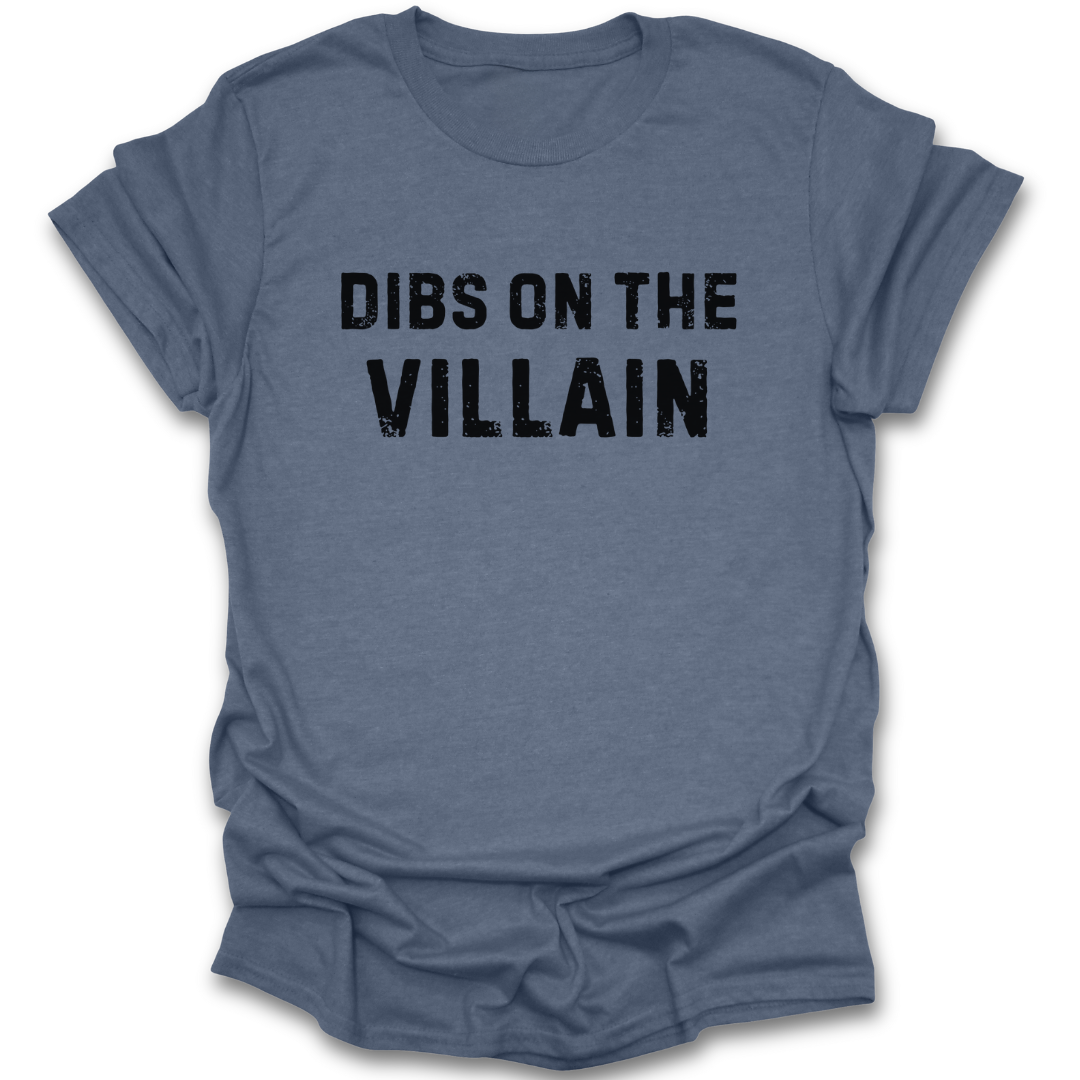 Blue t-shirt with 'Dibs on the Villain' text on a white background dark romance horror crime funny book reading literary t shirt