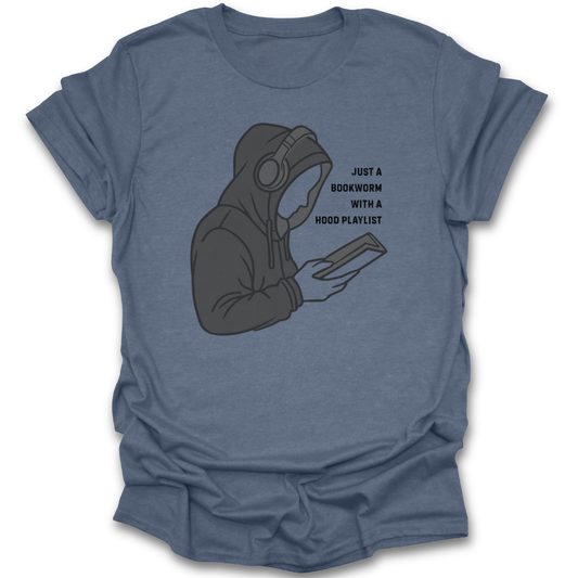Blue t-shirt with graphic of person in hoodie holding book and text 'Just a bookworm with a hood playlist' funny book reading literary t shirt