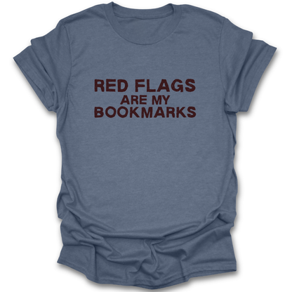 Blue t-shirt with 'Red flags are my bookmarks' text on a white background dark romance funny book reading literary t shirt