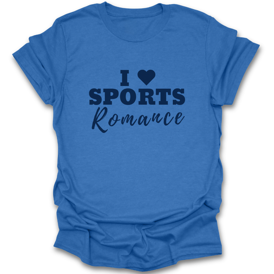Blue t-shirt with 'I ❤️ Sports Romance' text on a white background funny book reading literary t shirt