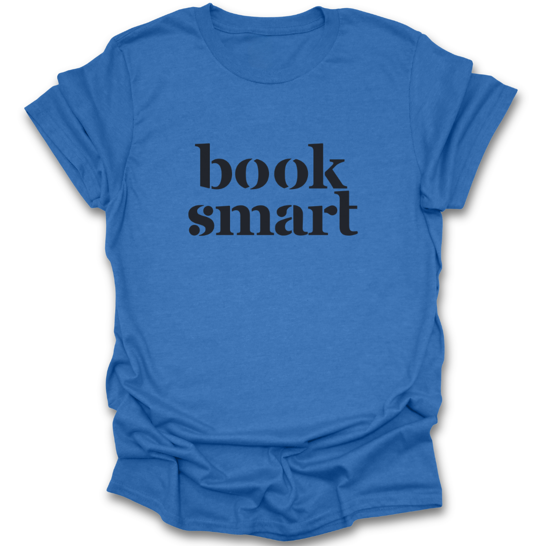 Blue t-shirt with 'book smart' text on a white background funny book reading literary t shirt
