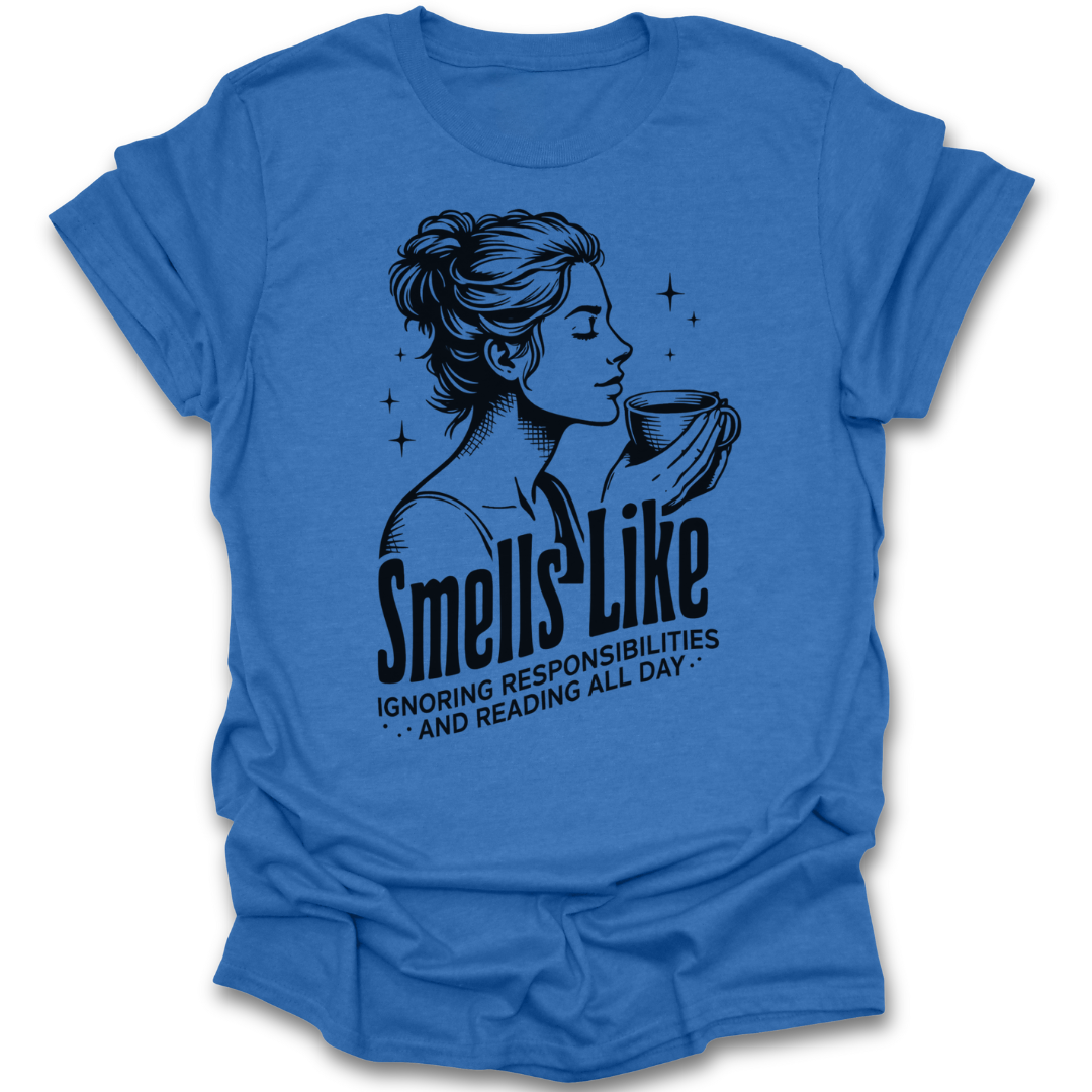 Blue t-shirt with a graphic of a woman holding a cup and text on a white background funny book reading literary t shirt