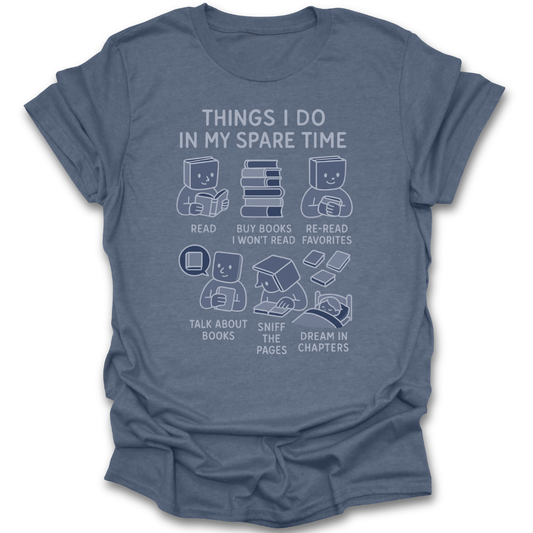 Blue t-shirt with white graphic and text about activities in spare time on a white background funny reading t shirt