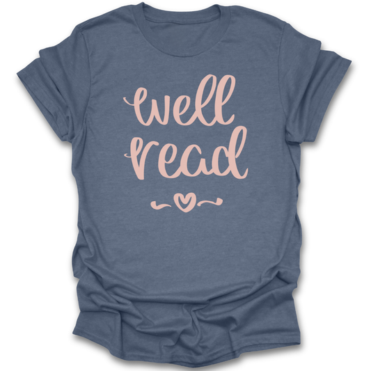 Blue t-shirt with 'well read' text in pink on a white background book literary t shirt
