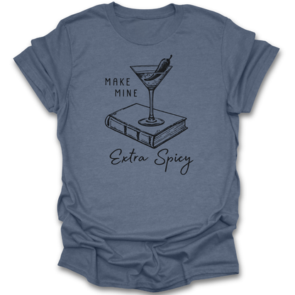 Blue t-shirt with a graphic of a cocktail and text 'Make Mine Extra Spicy' on a white background romance book reading t shirt