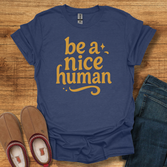 Nice Human T-Shirt