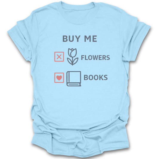 Light blue t-shirt with text and icons on a white background romance funny book reading literary t shirt