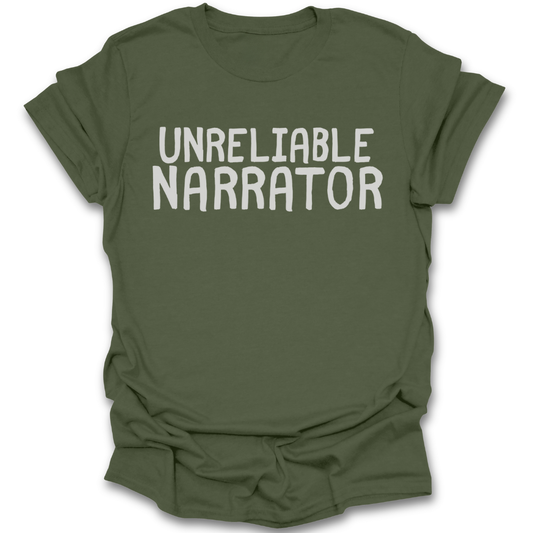 Green t-shirt with 'UNRELIABLE NARRATOR' text on a white background funny book reading literary t shirt
