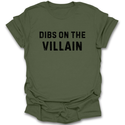 Green t-shirt with 'Dibs on the Villain' text on a white background fantasy crime horror funny book reading literary t shirt