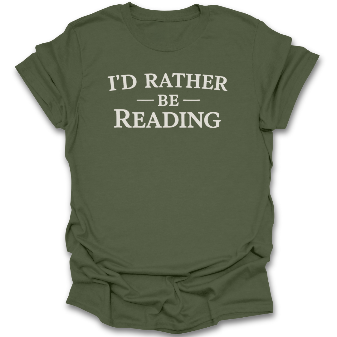Green t-shirt with 'I'd Rather Be Reading' text on a white background book reading t shirt