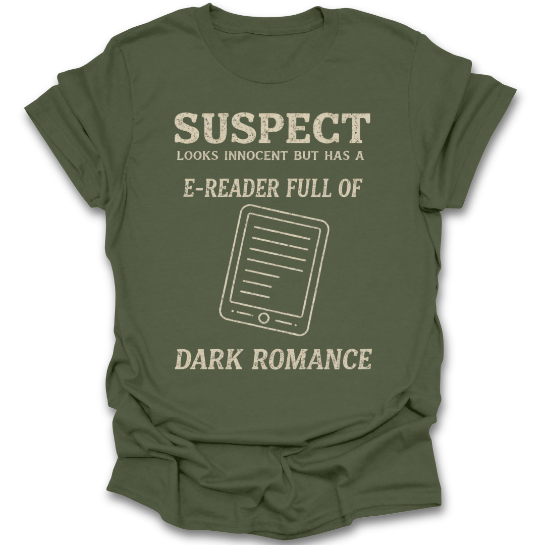 Green t-shirt with white text and e-reader graphic on a white background dark romance funny book reading literary t shirt