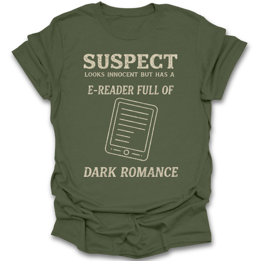 Green t-shirt with white text and e-reader graphic on a white background dark romance funny book reading literary t shirt