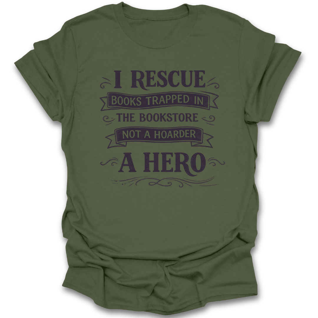 Green t-shirt with purple text 'I Rescue Books Trapped in the Bookstore Not a Hoarder A Hero' on a white background funny book reading literary t shirt