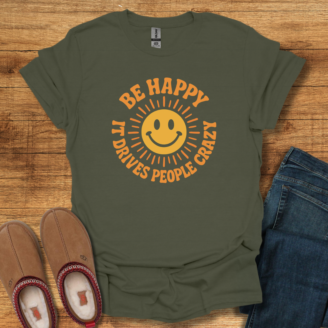 Be Happy T-Shirt