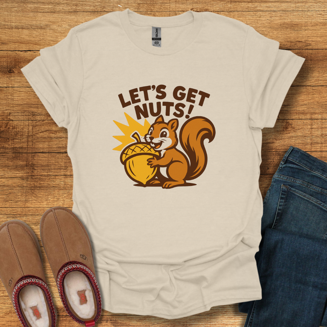 Let’s Get Nuts T-Shirt
