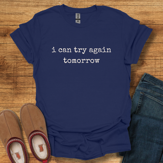 Try Again T-Shirt