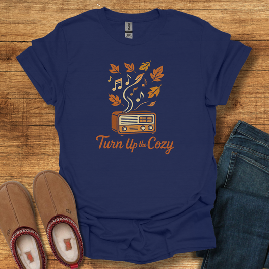 Turn Up the Cozy T-Shirt