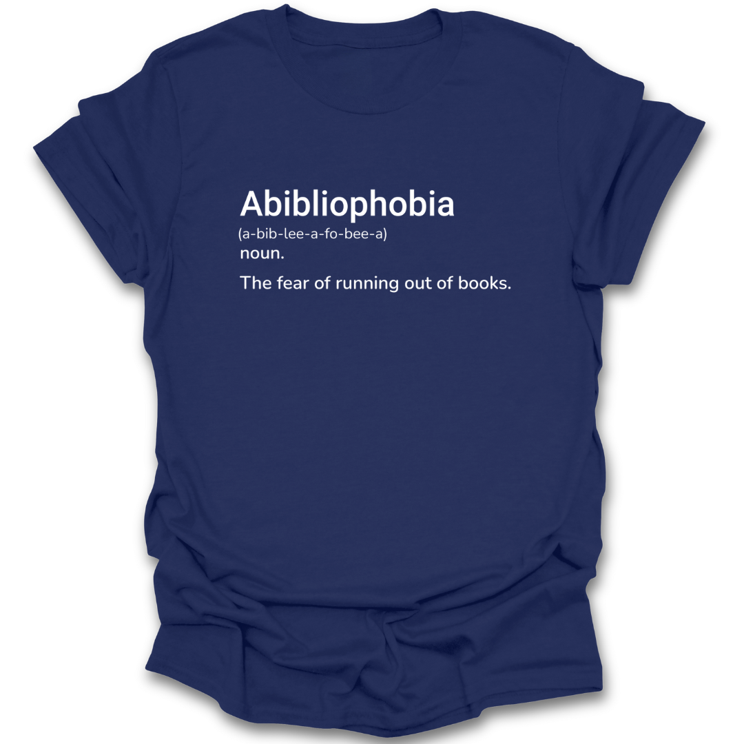 Navy blue t-shirt with white text 'Abibliophobia' definition on a white background funny book reading literary t shirt