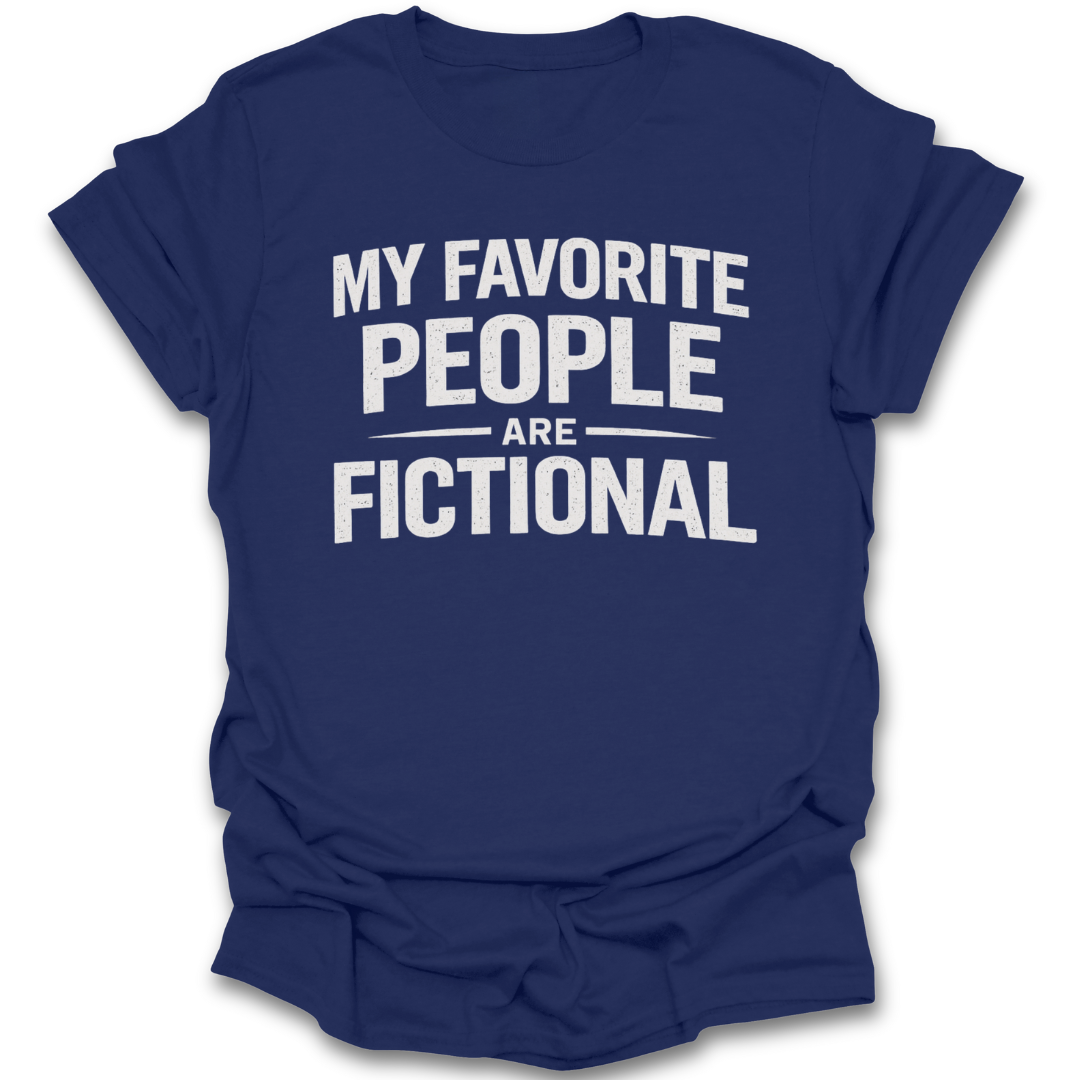 Blue t-shirt with white text 'My Favorite People Are Fictional' on a white background funny book reading literary t shirt