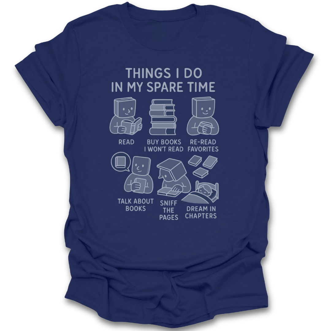 Navy blue t-shirt with white graphic and text about activities in spare time on a white background funny reading t shirt