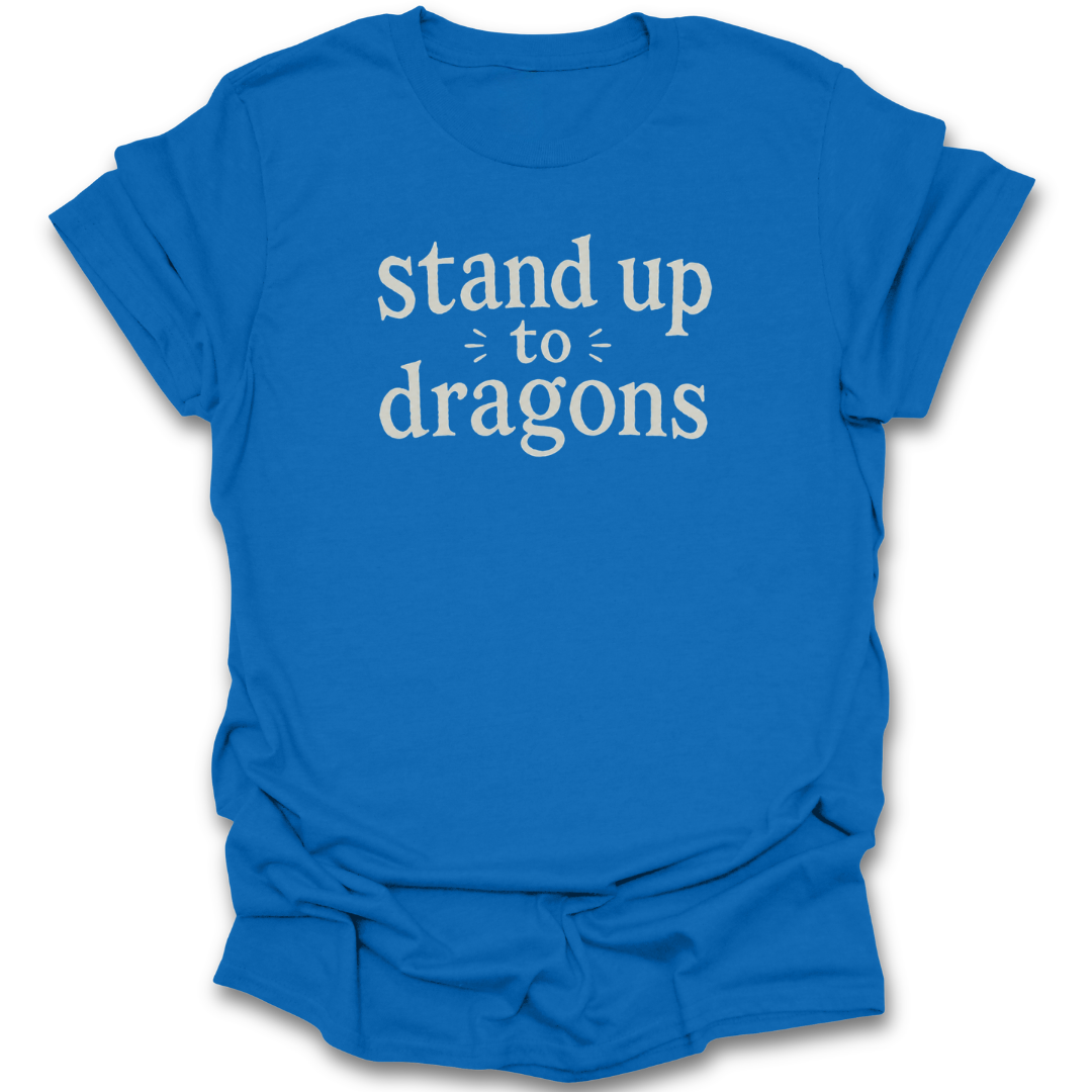 Stand Up to Dragons