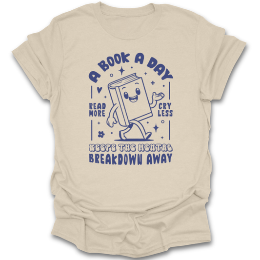 Beige t-shirt with a graphic of a book character and text on a white background mental health  funny book reading literary t shirt