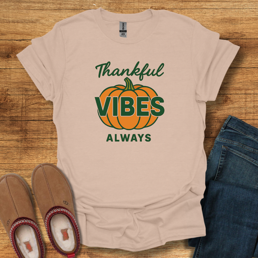 Thankful Vibes T-Shirt