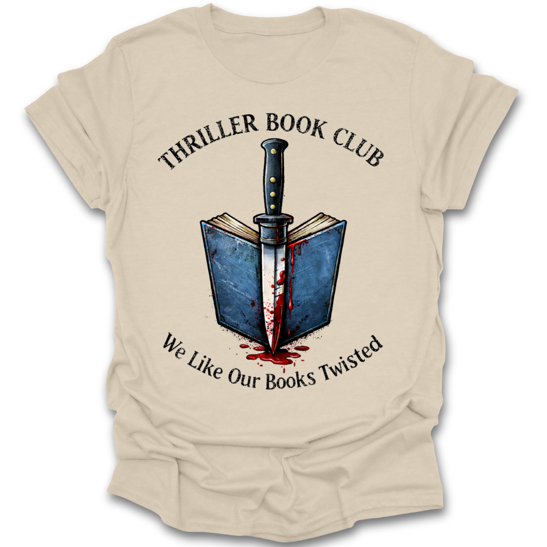 Beige t-shirt with a graphic of a book and knife, featuring text 'Thriller Book Club' and 'We Like Our Books Twisted'. thriller funny book reading literary t shirt