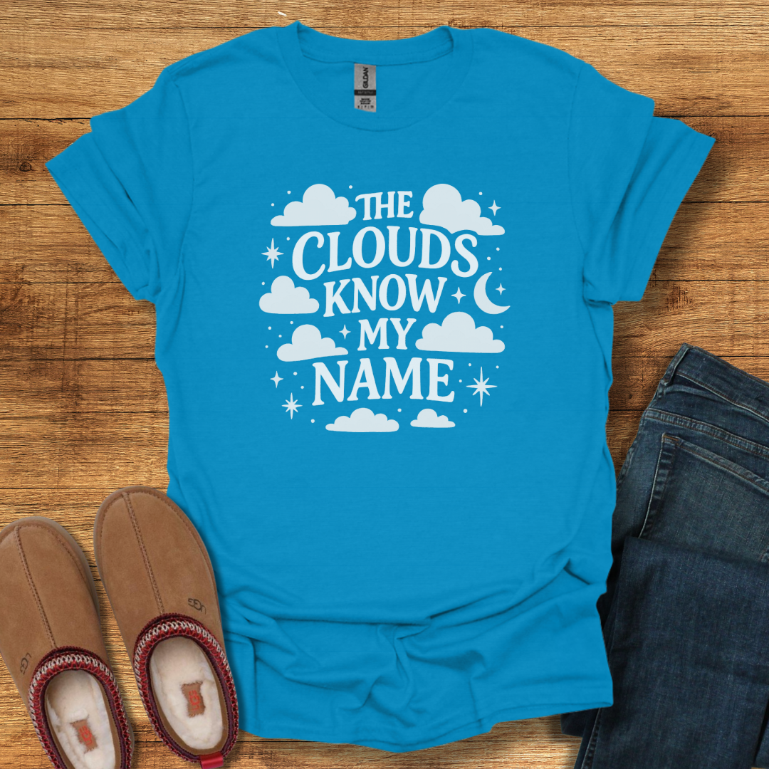 Clouds Know My Name T-Shirt