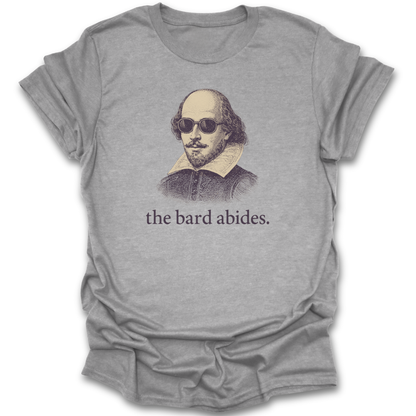 Gray t-shirt with Shakespeare graphic and 'the bard abides' text on a white background funny book reading literary t shirt