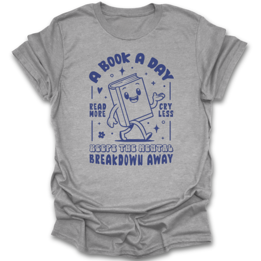 Gray t-shirt with a book-themed graphic and text on a white background mental health funny book reading literary t shirt