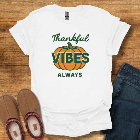Thankful Vibes T-Shirt